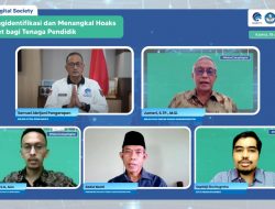 Tenaga Pendidik Diminta Bantu Identifikasi dan Tangkal Hoaks