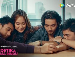 WeTV Original 5 Detik & Rasa Rindu Berakhir dengan Ending Tak Terduga