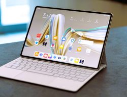 Huawei MatePad Pro 12.2 Inch, Lebih Dari Laptop
